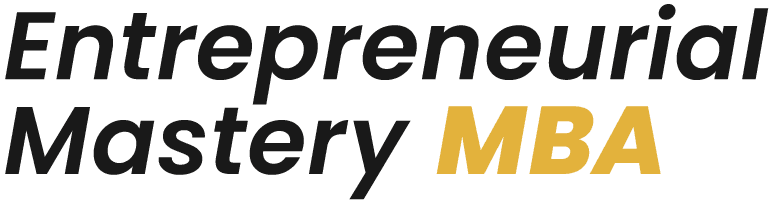 Entrepreneurial Mastery MBA