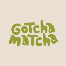 Gotcha Matcha