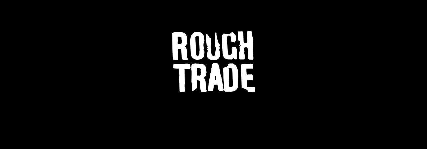 Rough Trade